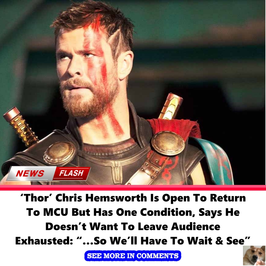 ‘Thor’ Chris Hemsworth Is Open To Return To MCU But Has One Condition
