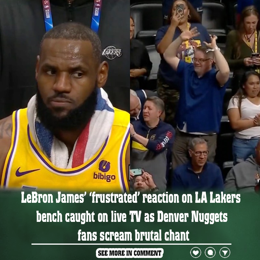 Lebron James ‘frustrated Reaction On La Lakers Bench Caught On Live Tv As Denver Nuggets Fans