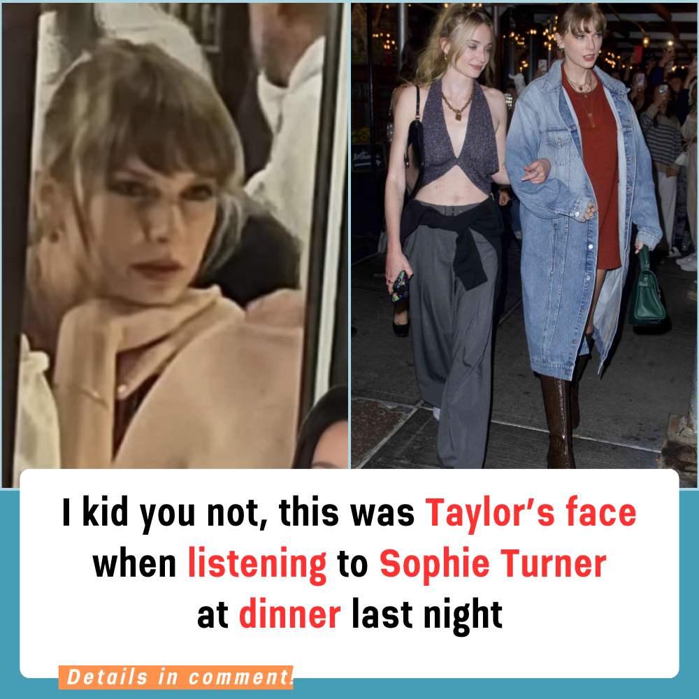 Sophie Turner and Taylor Swift Spotted Out Having Dinner Twice in One