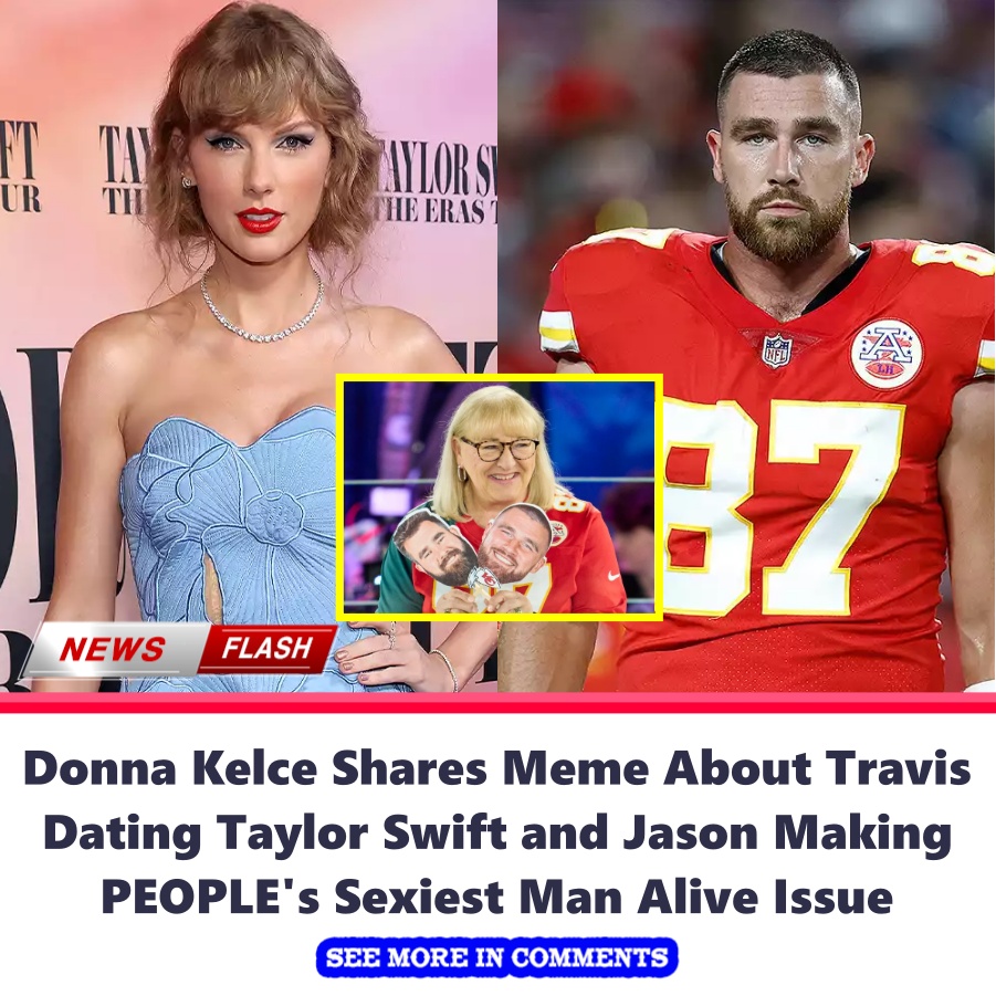 Donna Kelce Shares Meme About Travis Dating Taylor Swift and Jason(01)