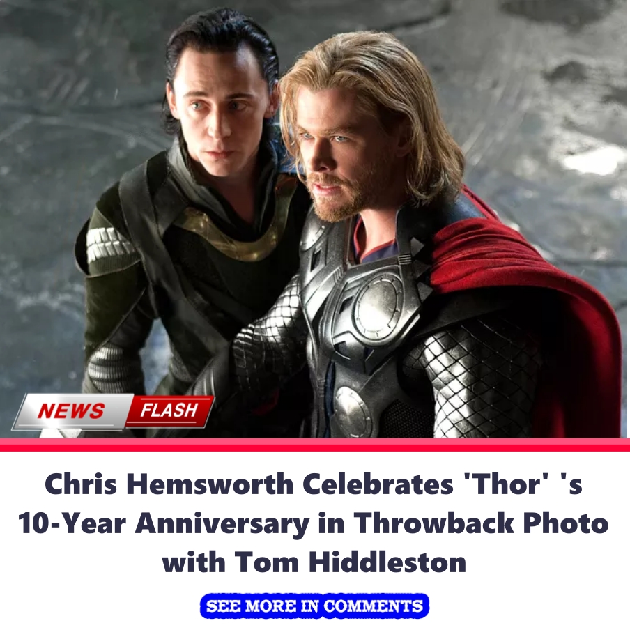 Chris Hemsworth Celebrates 'Thor' 's 10Year Anniversary in Throwback