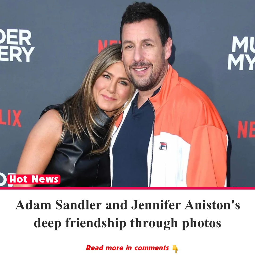 Adam Sandler and Jennifer Aniston's Friendship in Photos News