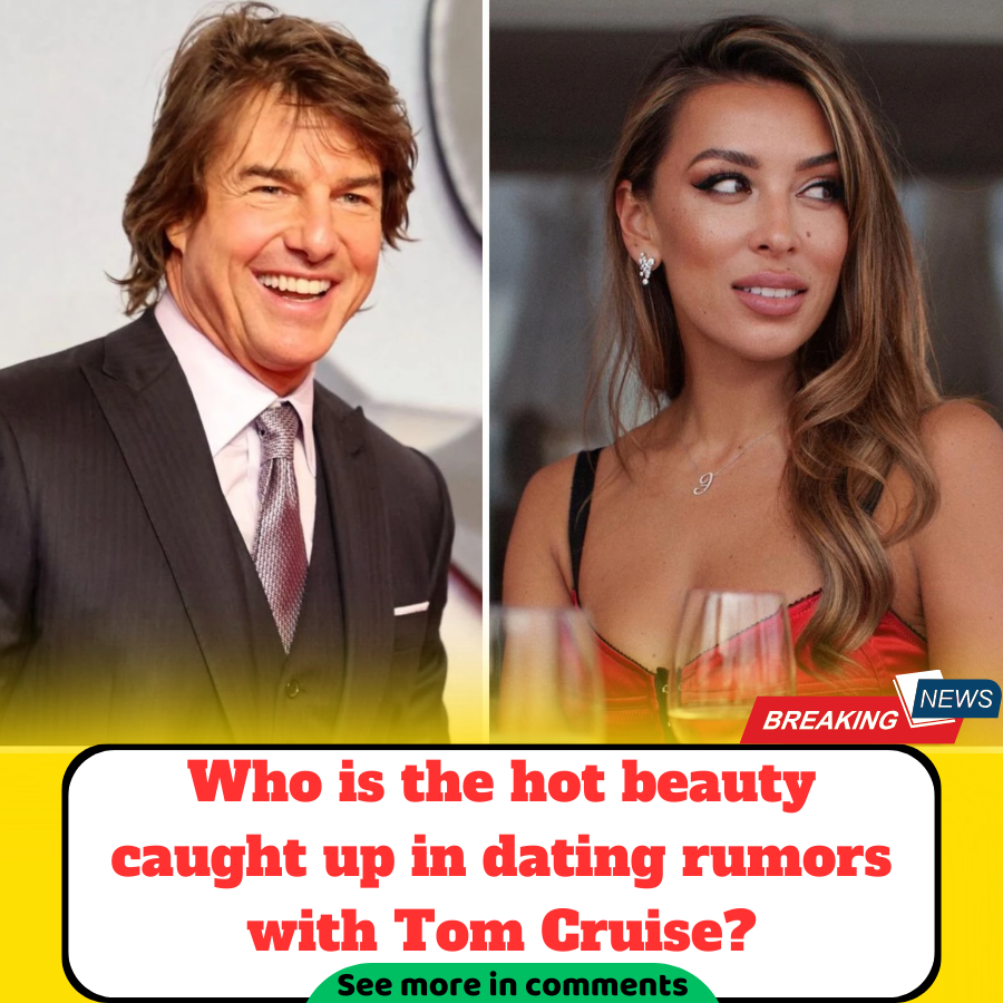 Who is the hot beauty caught up in dating rumors with Tom Cruise? - News