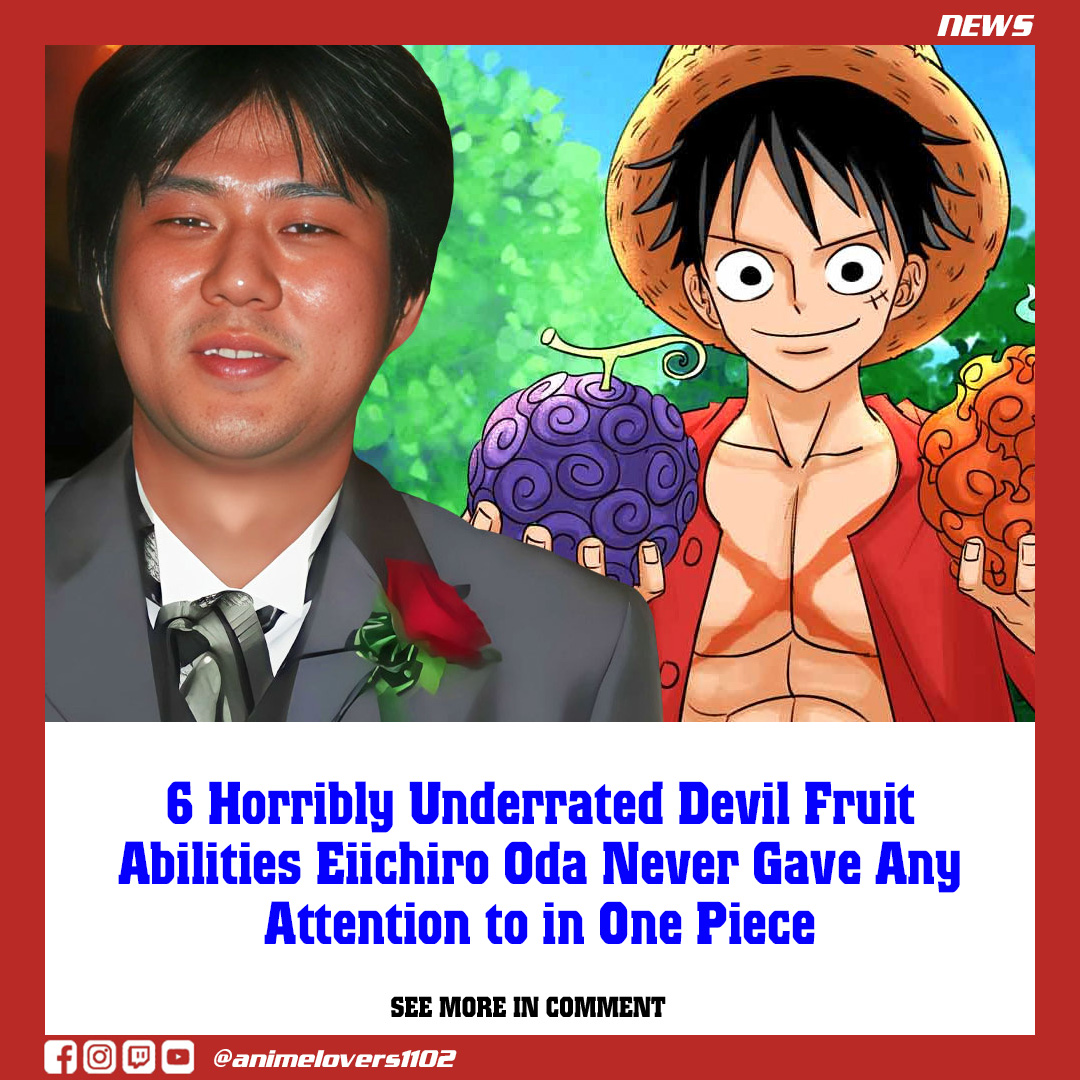 6 Horribly Underrated Devil Fruit Abilities Eiichiro Oda Never Gave Any 