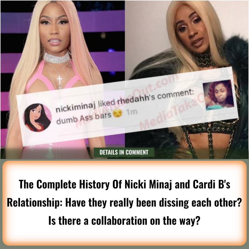 The Complete History Of Nicki Minaj And Cardi B S Relationship Have