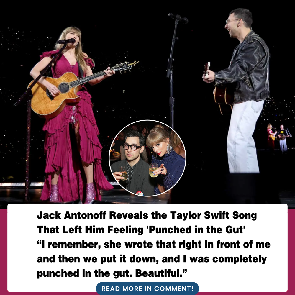 Jack Antonoff Reveals Which Taylor Swift Song Left Him