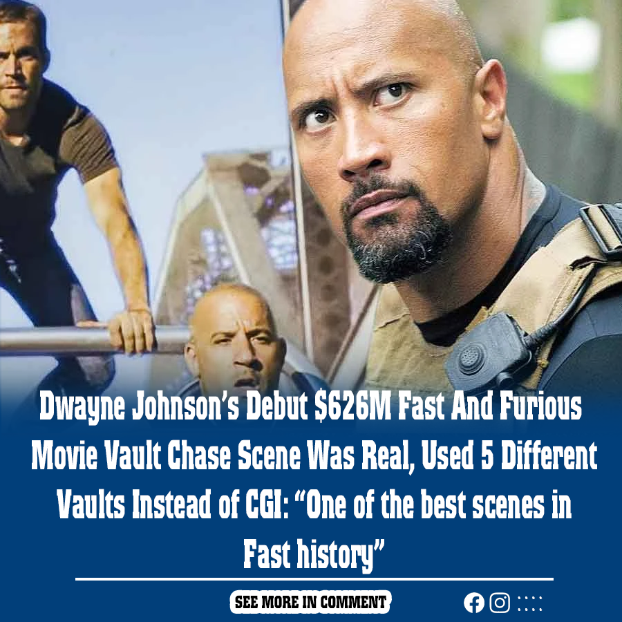 Dwayne Johnson’s Debut $626M Fast And Furious Movie Vault Chase Scene