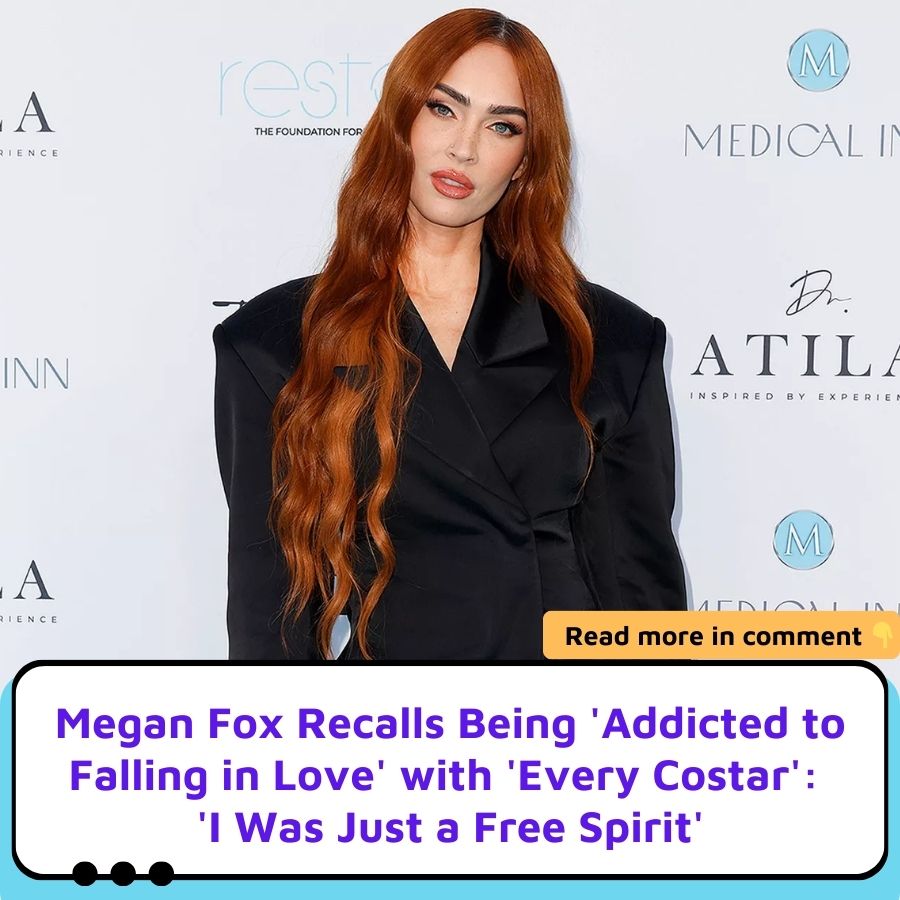 Megan Fox Recalls Being 'Addicted to Falling in Love' with 'Every