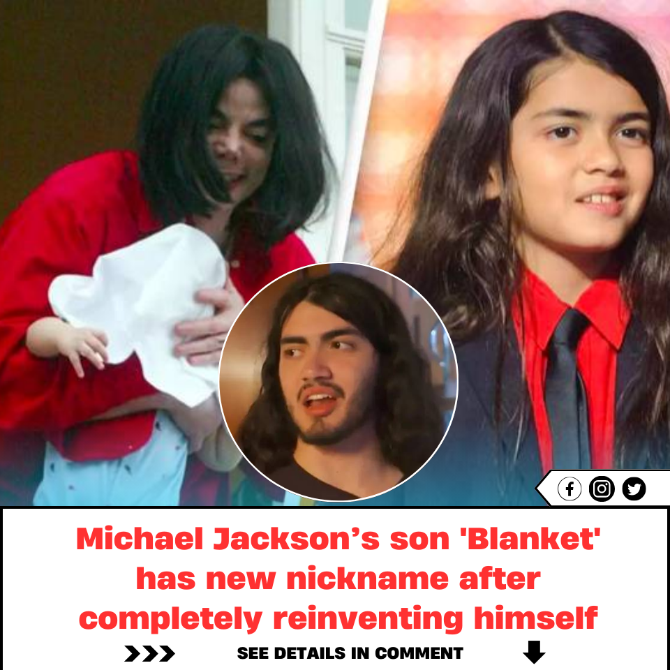 Michael Jackson’s son 'Blanket' has new nickname after completely