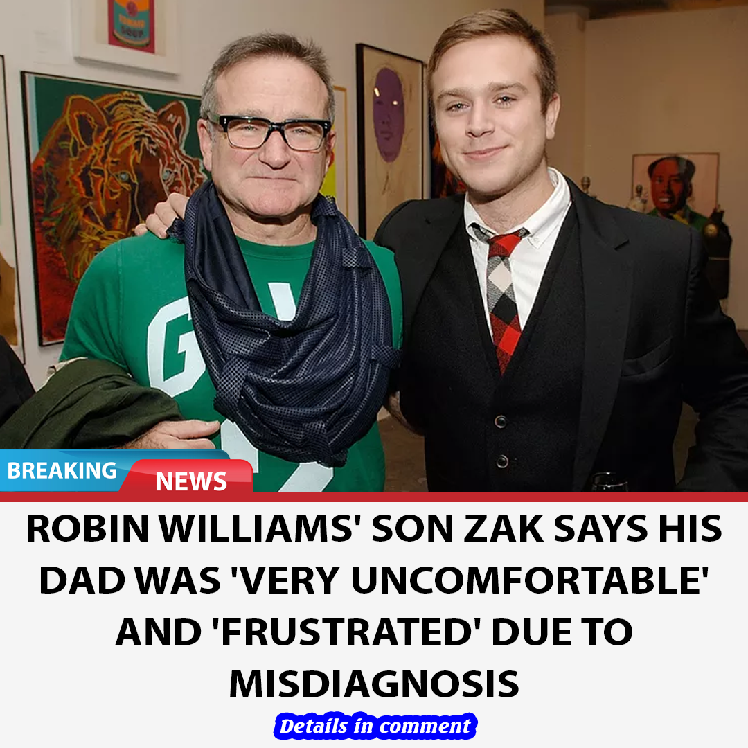 Robin Williams' Son Zak Says His Dad Was 'Very and