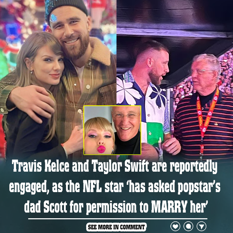 Travis Kelce and Taylor Swift are reportedly engaged, as the NFL star