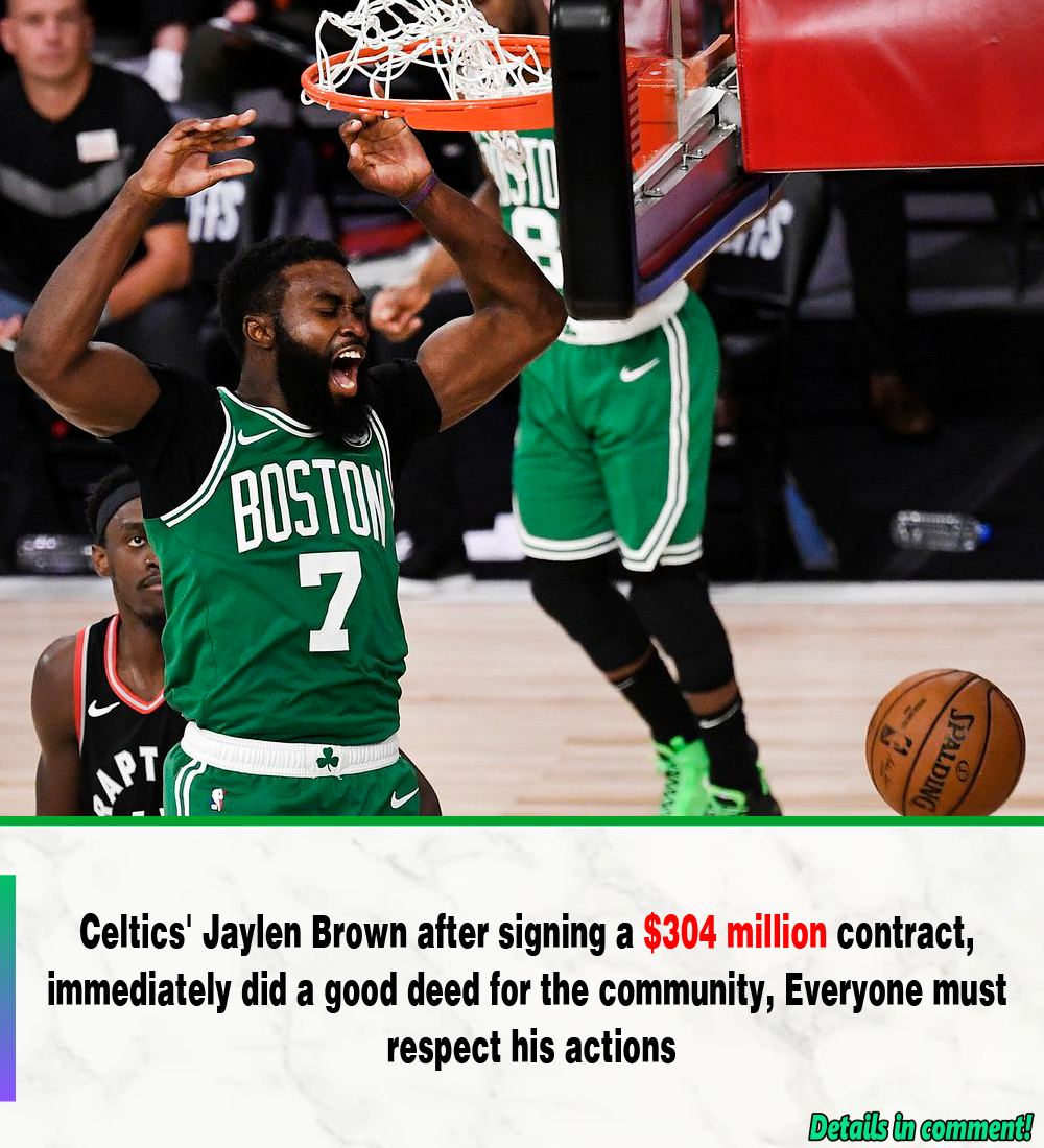 Celtics' Jaylen Brown After Signing A $304 Million Contract ...