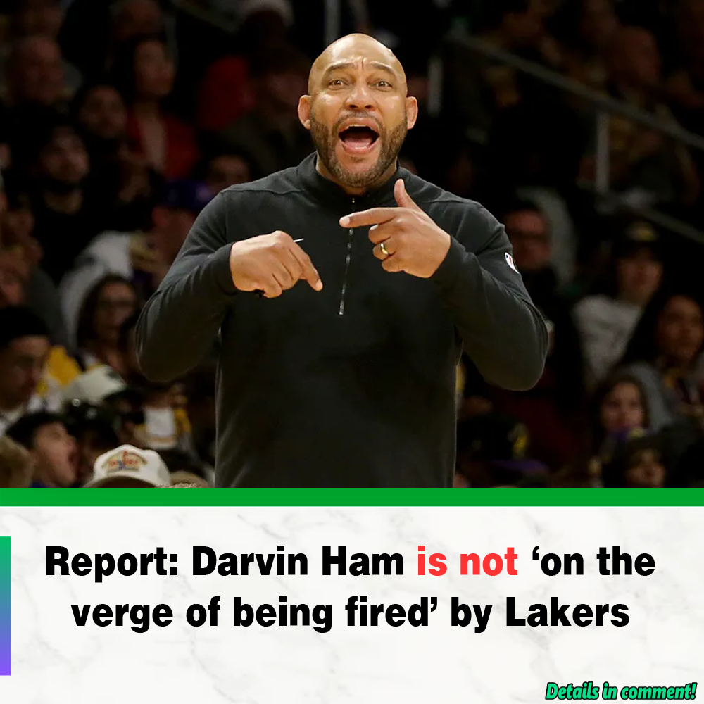 Report: Darvin Ham Is Not ‘on The Verge Of Being Fired’ By Lakers - News