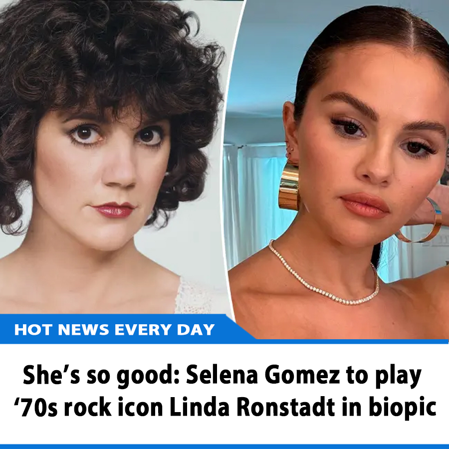 She’s So Good: Selena Gomez To Play ‘70s Rock Icon Linda Ronstadt In ...