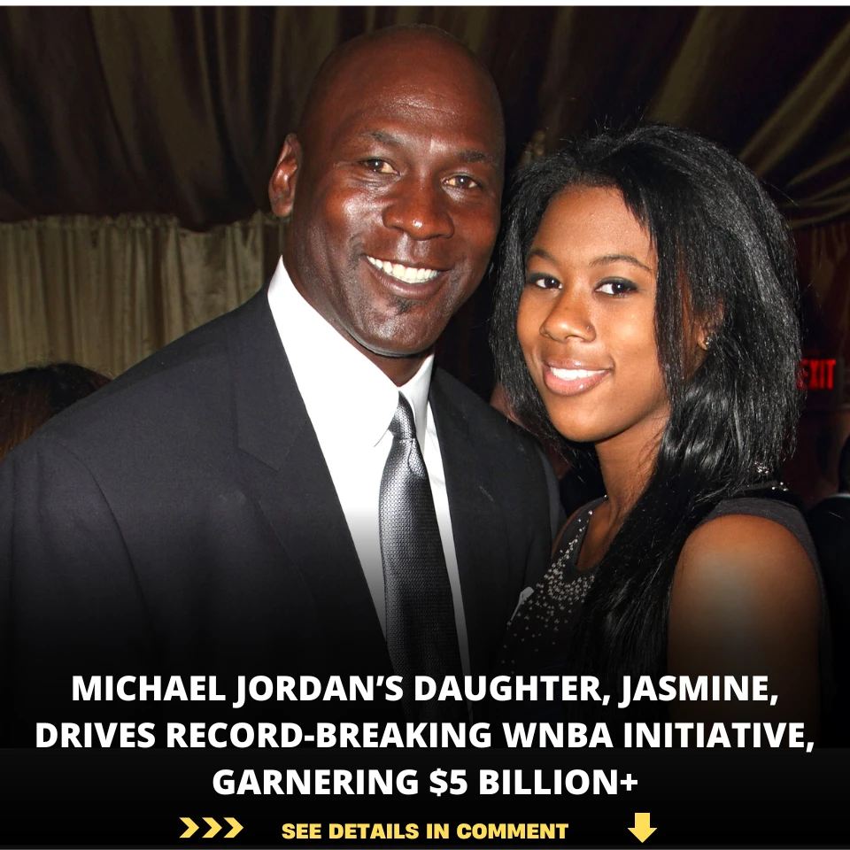 MICHAEL JORDAN’S DAUGHTER, JASMINE, DRIVES RECORDBREAKING WNBA