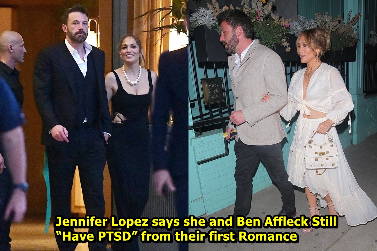 Jennifer Lopez Says She And Ben Affleck Still Have PTSD From Their