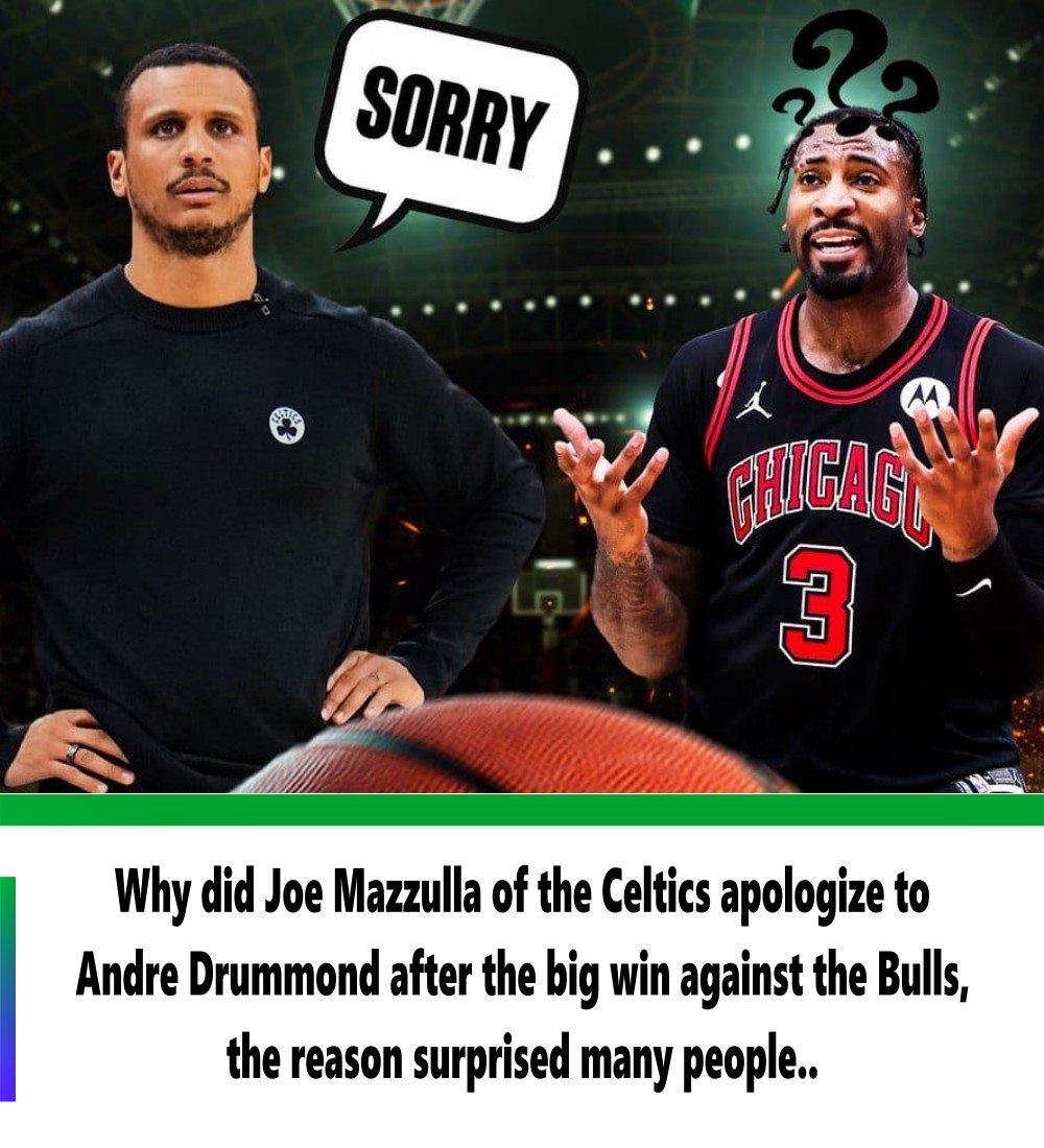 Why Did Joe Mazzulla Of The Celtics Apologize To Andre Drummond After ...