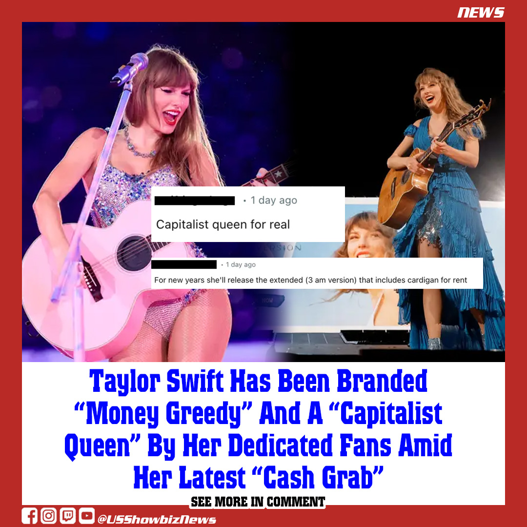 Taylor Swift Has Been Branded “Money Greedy” And A “Capitalist Queen ...