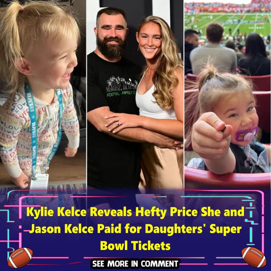 Kylie Kelce Reveals Hefty Price She and Jason Kelce Paid for Daughters(00)
