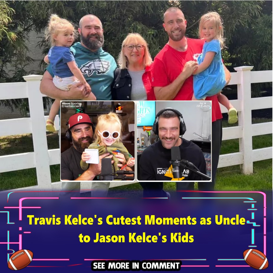 Travis Kelce’s Cutest Moments as Uncle to Jason Kelce’s Kids - News