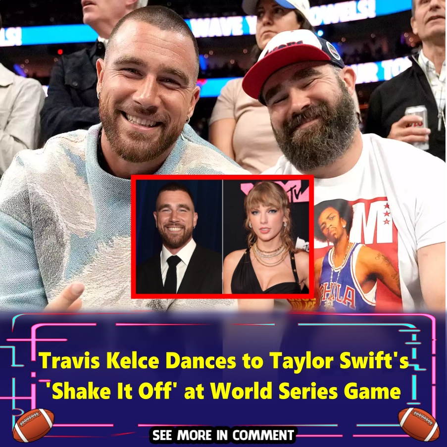 Travis Kelce Dances to Taylor Swift’s ‘Shake It Off’ at World Series
