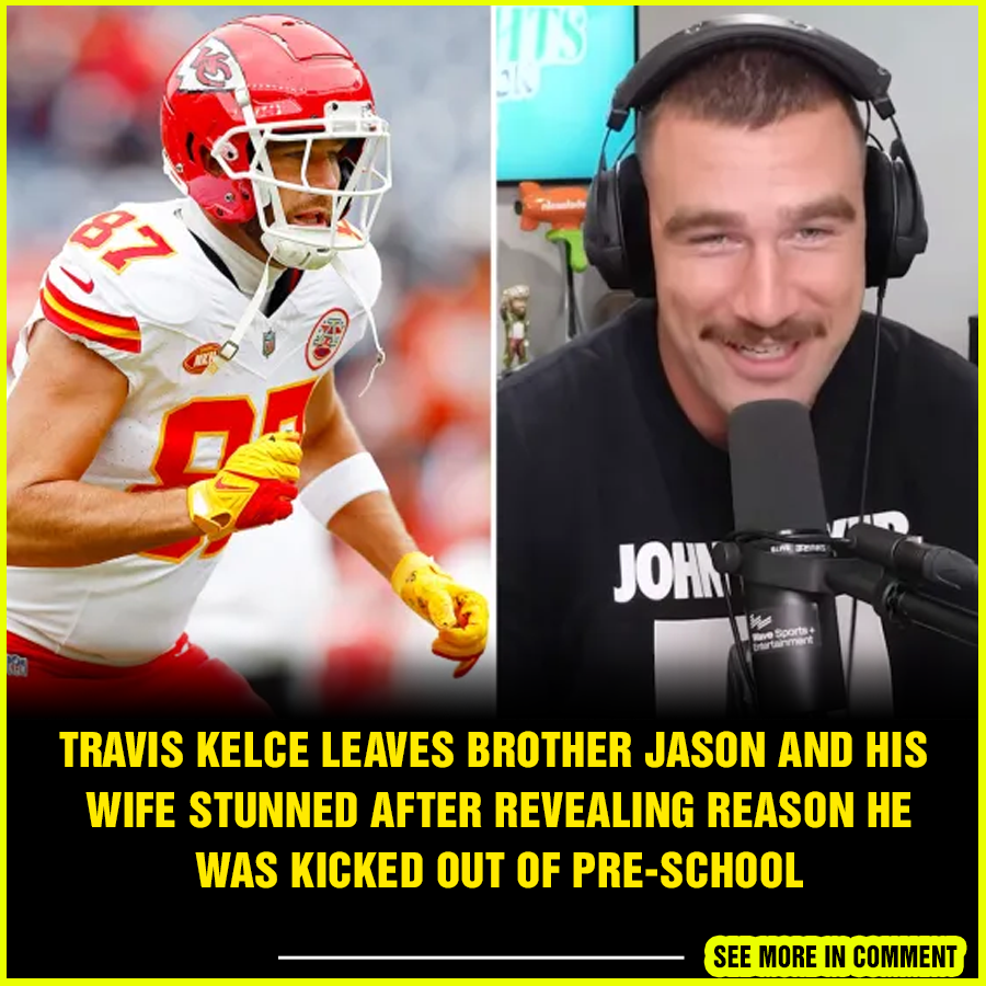 Travis Kelce Leaves Brother Jason And His Wife Stunned After Revealing