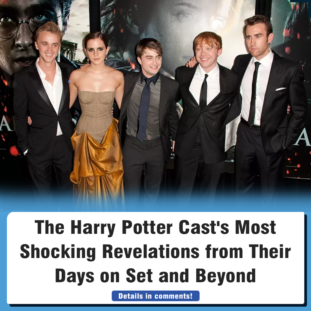 The Harry Potter Cast's Most Shocking Revelations from Their Days on(01)