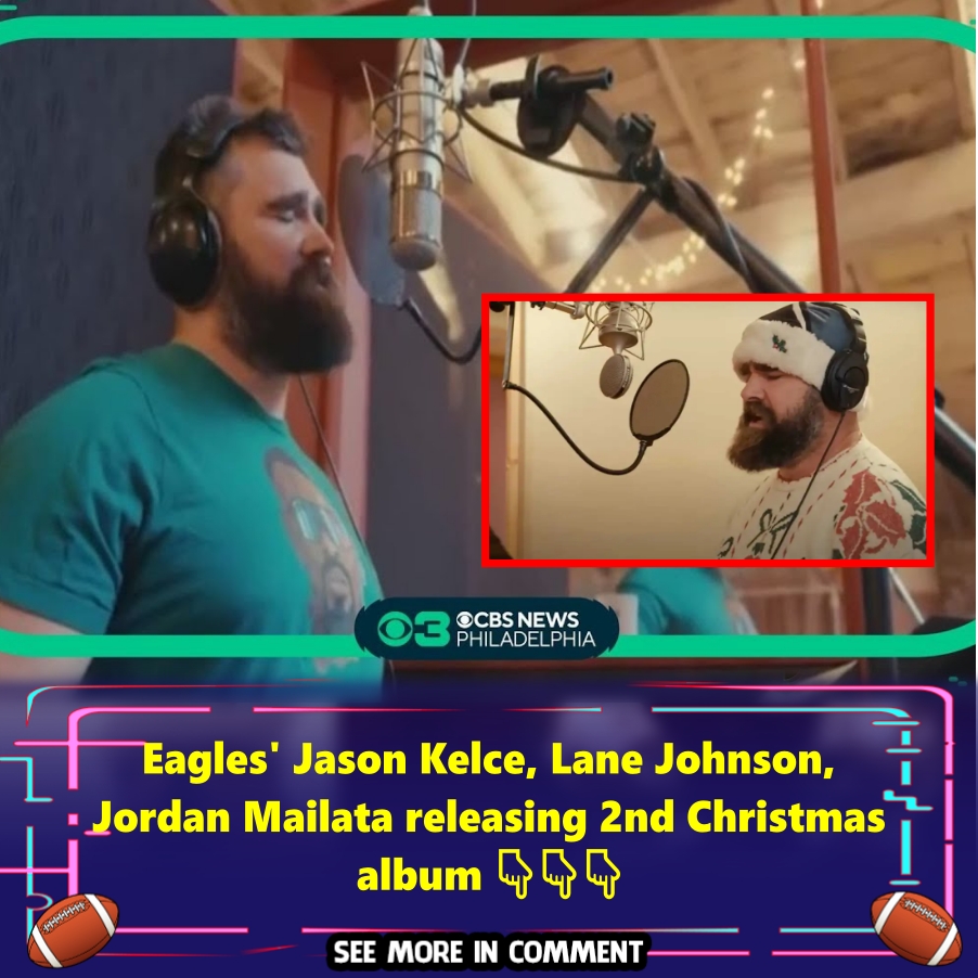 Eagles' Jason Kelce, Lane Johnson, Jordan Mailata Releasing 2nd ...