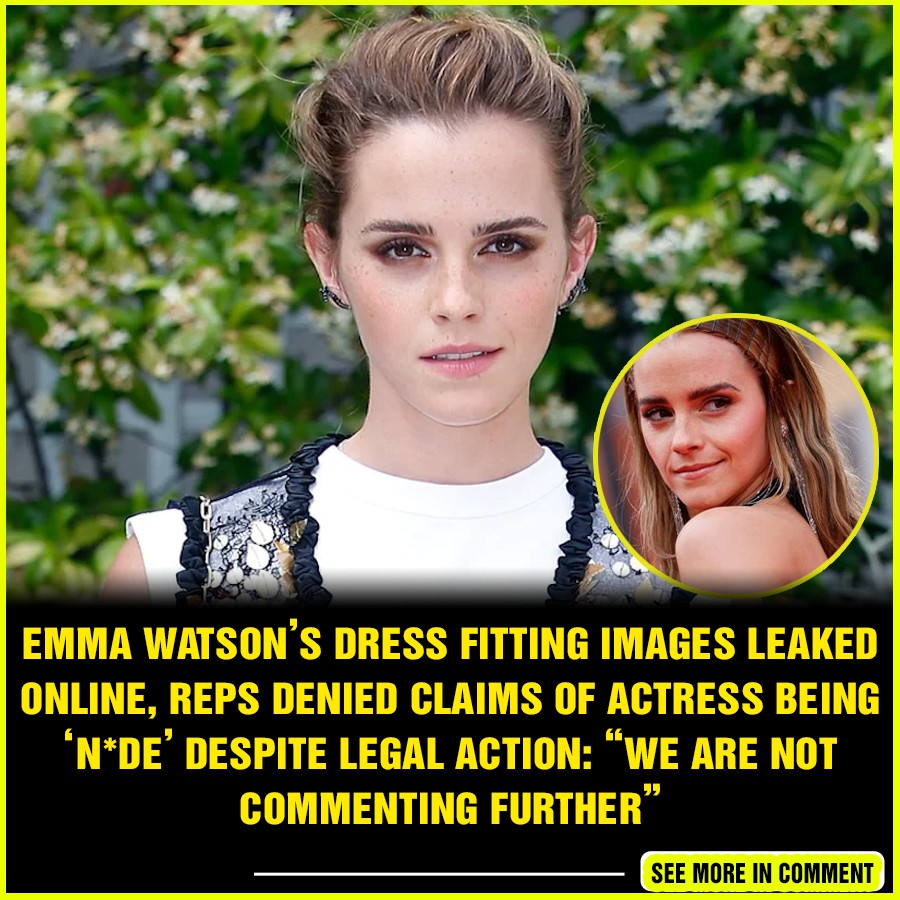 Emma Watson’s Dress Fitting Images Leaked Online, Reps Denied Claims of ...