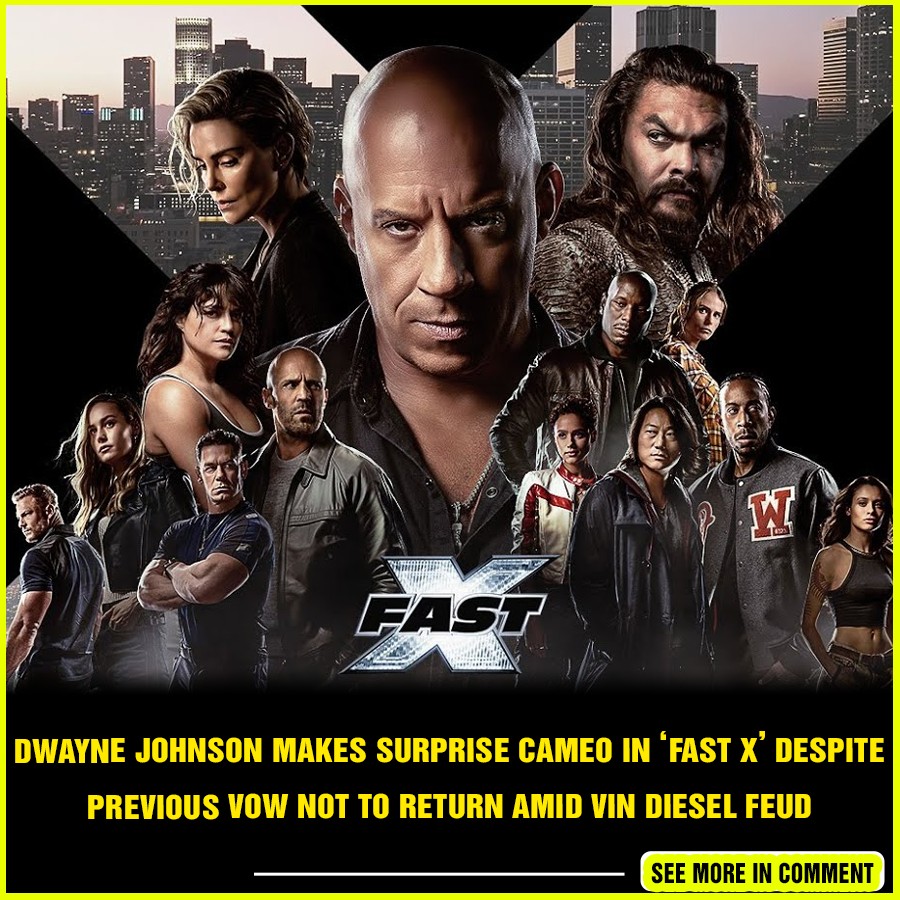 Dwayne Johnson Makes Surprise Cameo in ‘Fast X’ Despite Previous Vow
