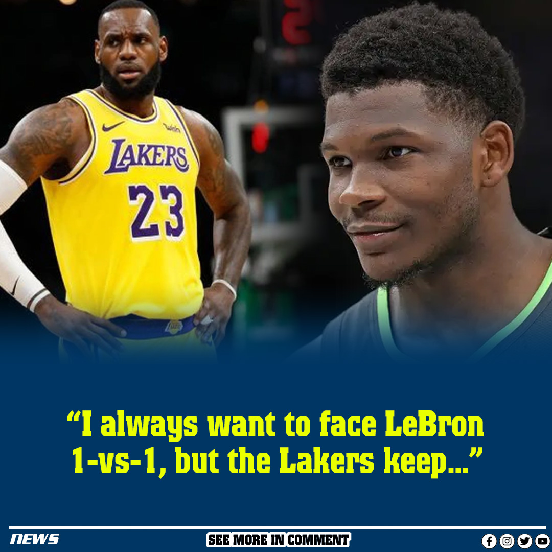 “I always want to face LeBron 1-vs-1, but the Lakers keep…