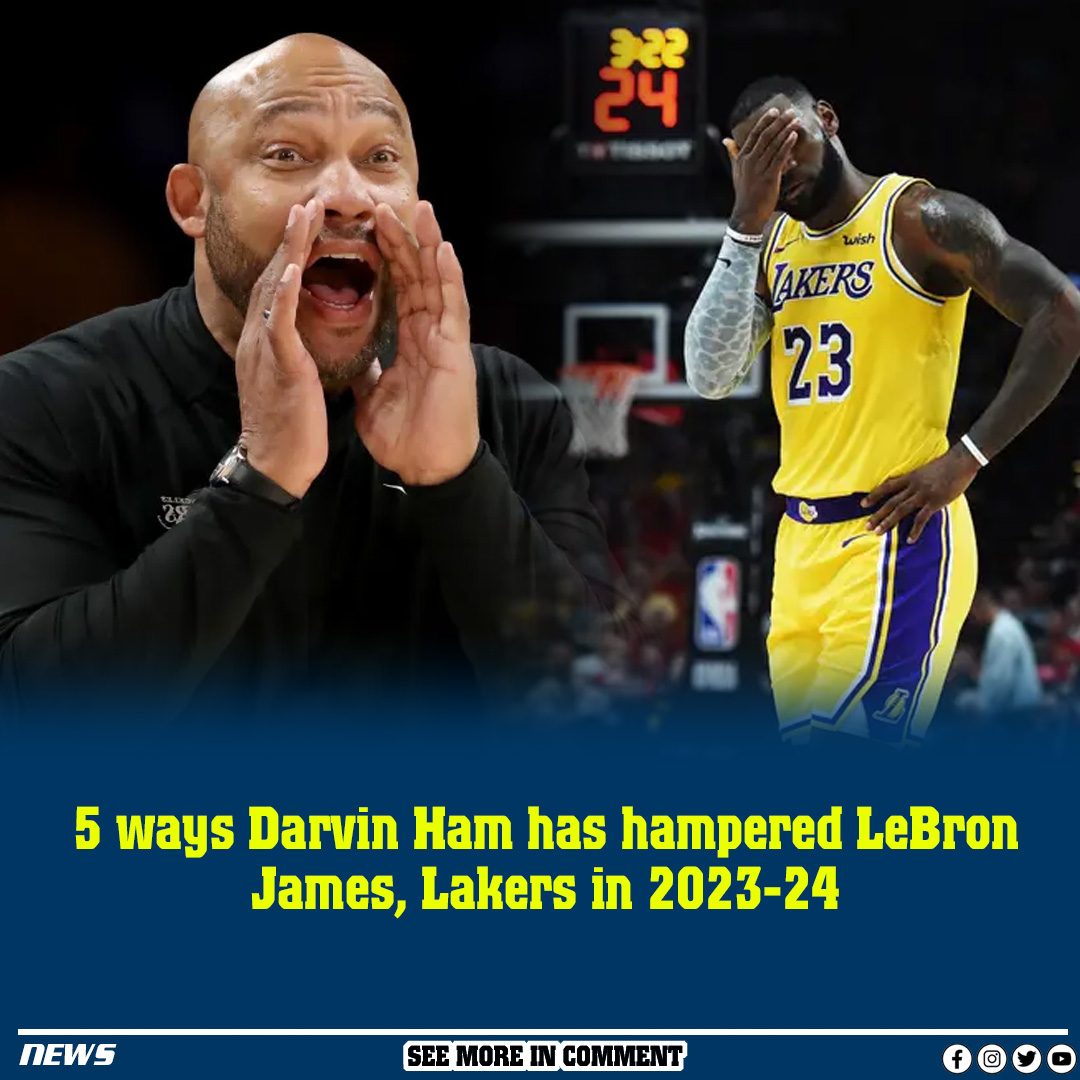 5 Ways Darvin Ham Has Hampered Lebron James Lakers In 2023 24 News 2819