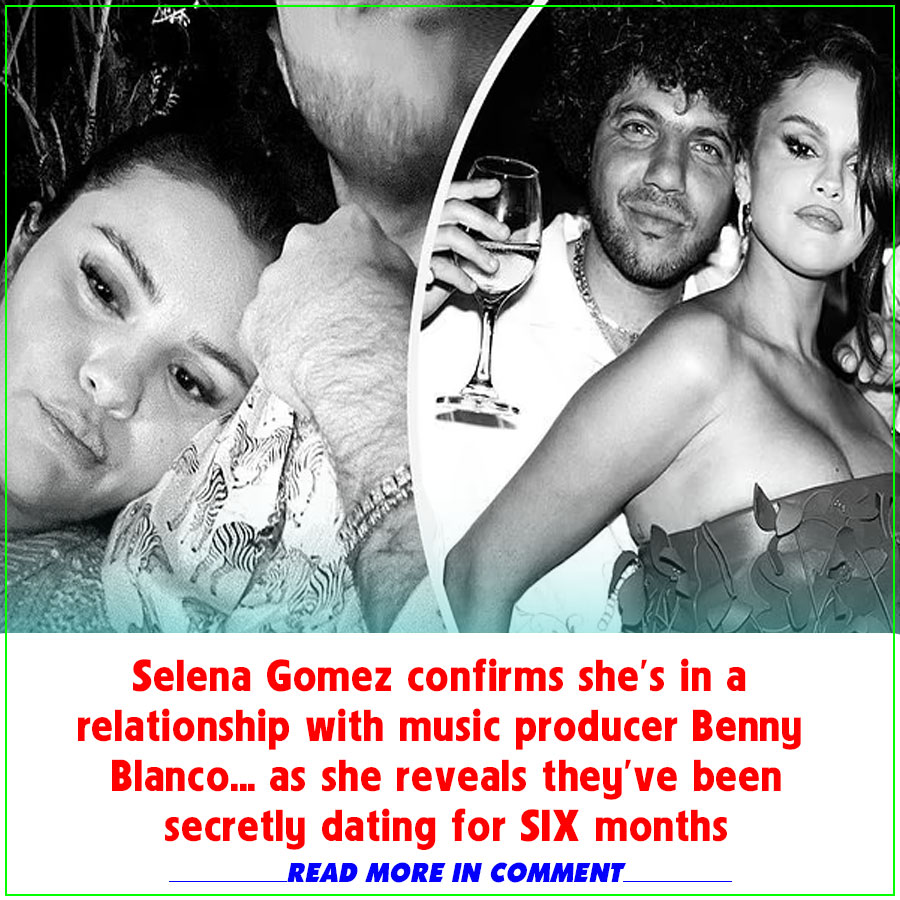 Selena Gomez Confirms She's In A Relationship With Music Producer Benny ...