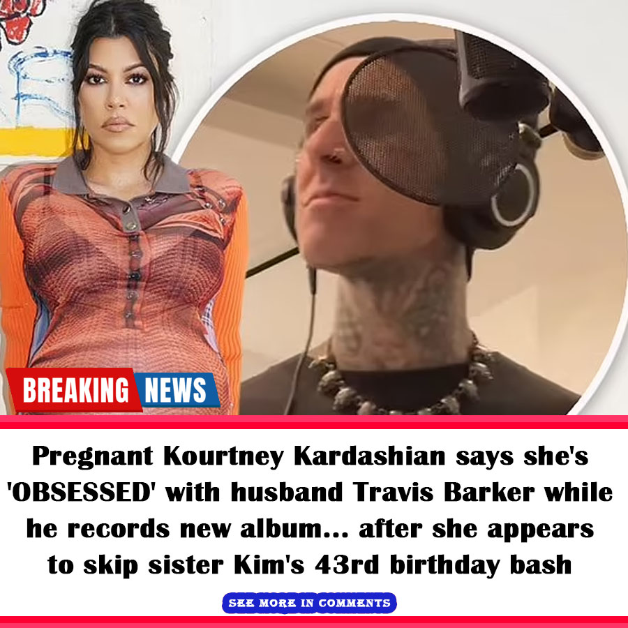 Pregnant Kourtney Kardashian says she's 'OBSESSED' with husband Travis