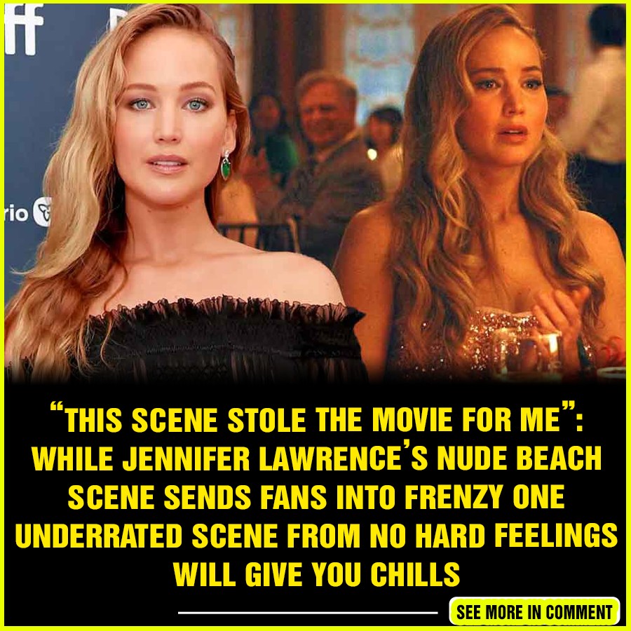 “THIS scene stole the movie for me”: While Jennifer Lawrence’s Nude