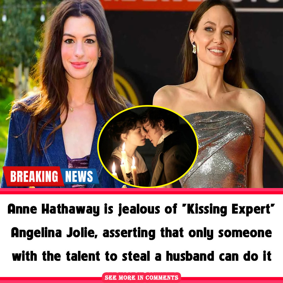 Anne Hathaway is jealous of ‘Kissing Expert’ Angelina Jolie, asserting