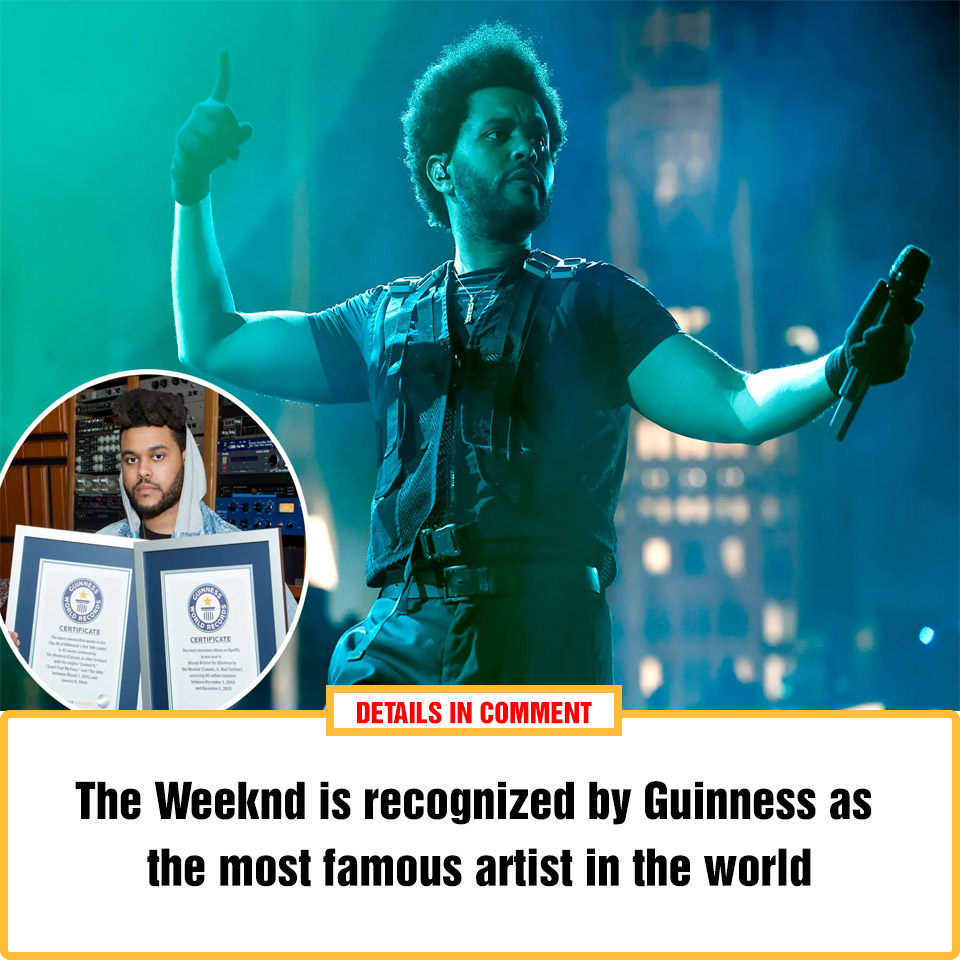 the-weeknd-is-recognized-by-guinness-as-the-most-famous-artist-in-the