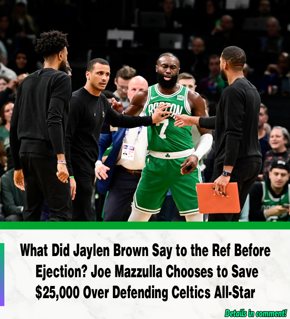 What Did Jaylen Brown Say To The Ref Before Ejection? Joe Mazzulla ...