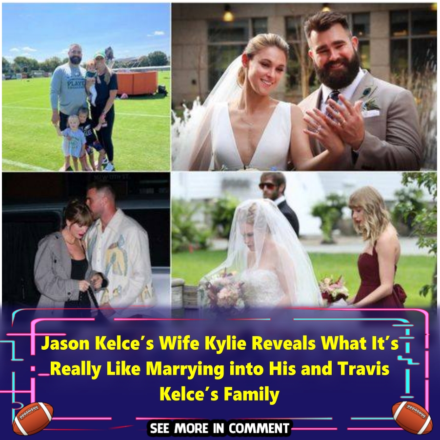 Jason Kelce’s Wife Kylie Reveals What It’s Really Like Marrying Into ...