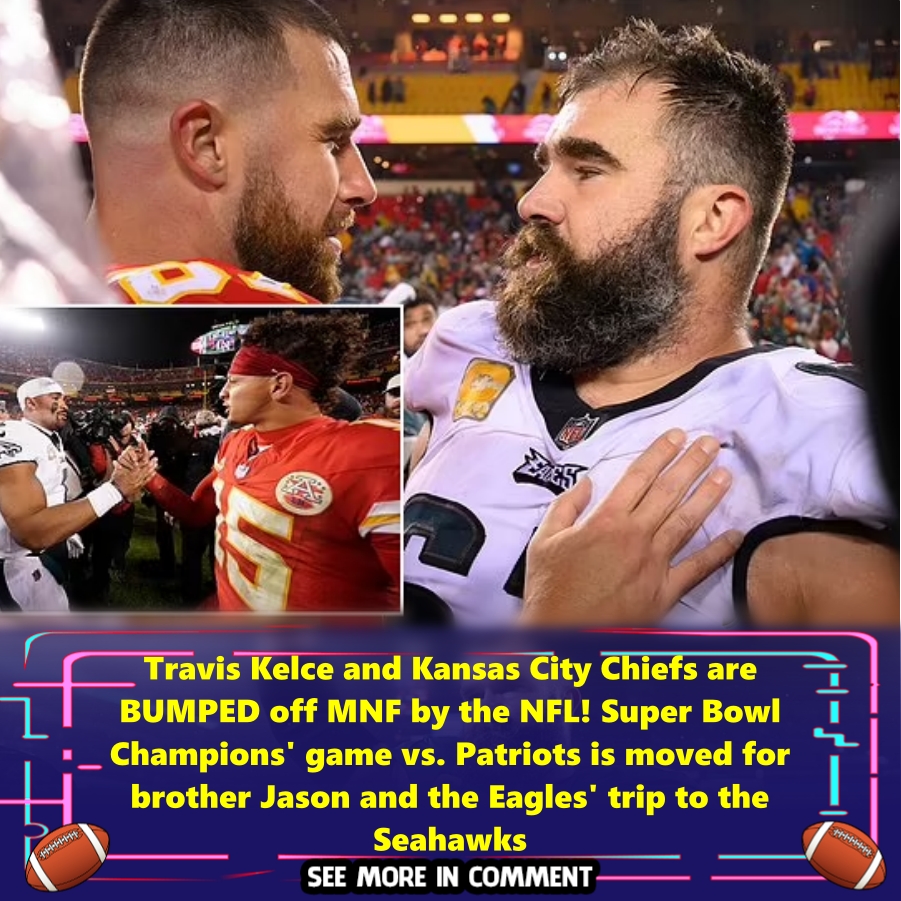 Travis Kelce and Kansas City Chiefs are BUMPED off MNF by the NFL ...