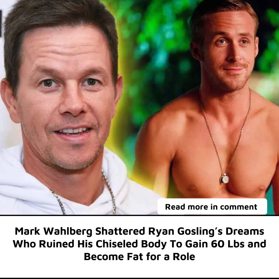 Mark Wahlberg Shattered Ryan Gosling’s Dreams Who Ruined His Chiseled