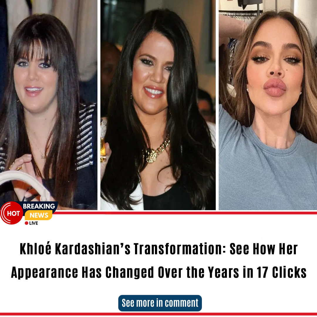 Khloé Kardashian’s Transformation: See How Her Appearance Has Changed ...