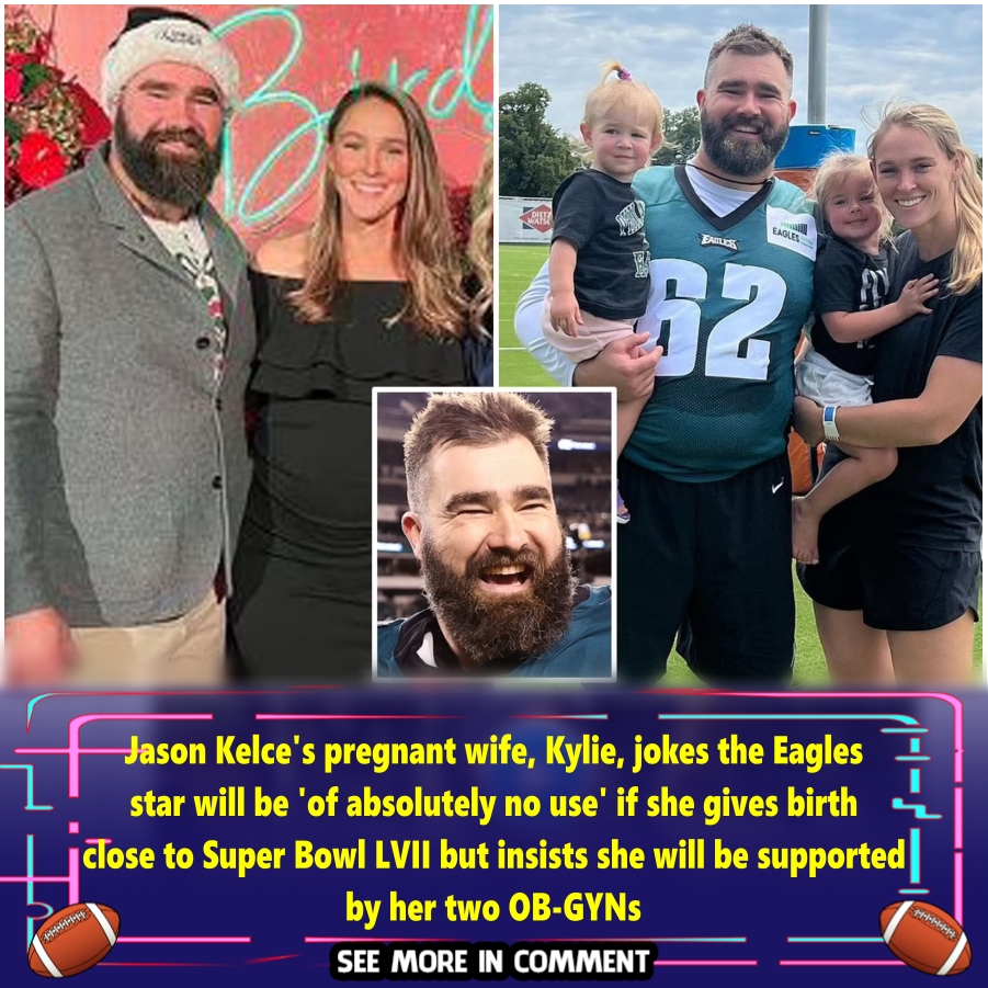 Jason Kelce's Pregnant Wife, Kylie, Jokes The Eagles Star Will Be 'of ...