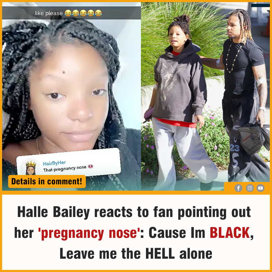 Halle Bailey reacts to fan pointing out her 'pregnancy nose' News