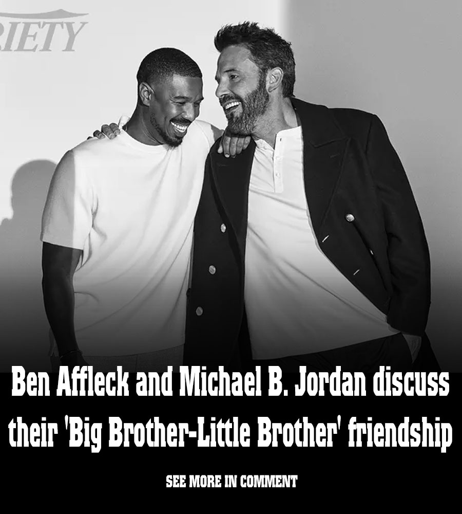 Ben Affleck and Michael B. Jordan discuss their 'Big BrotherLittle