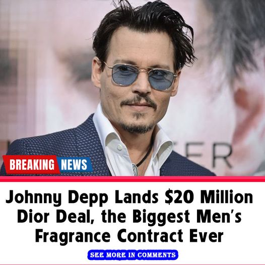 Johnny Depp Lands $20 Million Dior Deal, the Biggest Men’s Fragrance ...