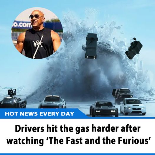 Drivers hit the gas harder after watching ‘The Fast and the Furious’ News