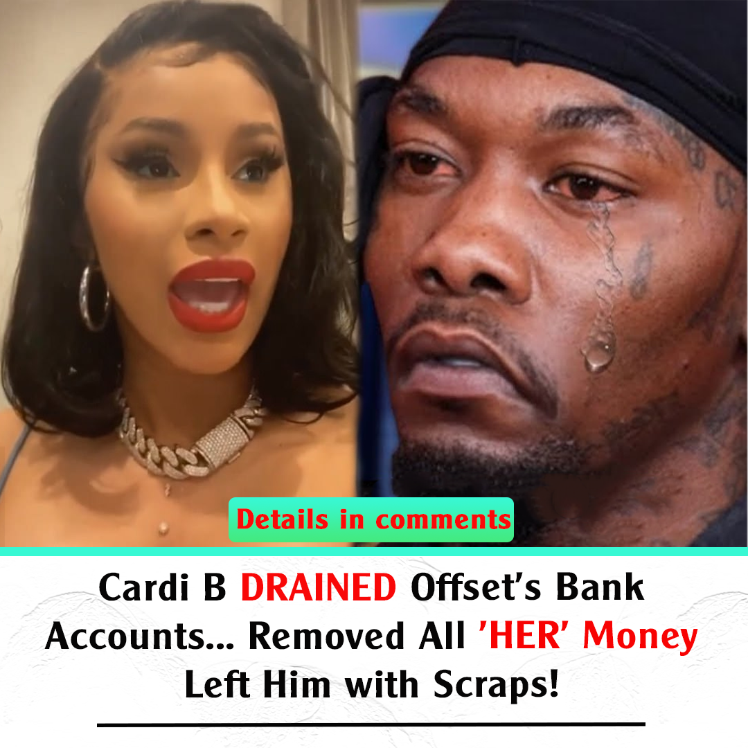 Cardi B Drained Offsets Bank Accounts Removed All Her Money Left Him With Scraps News 7619