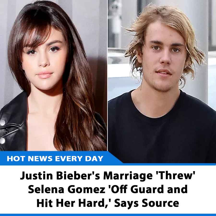 Justin Bieber's Marriage 'Threw' Selena Gomez 'Off Guard and Hit Her