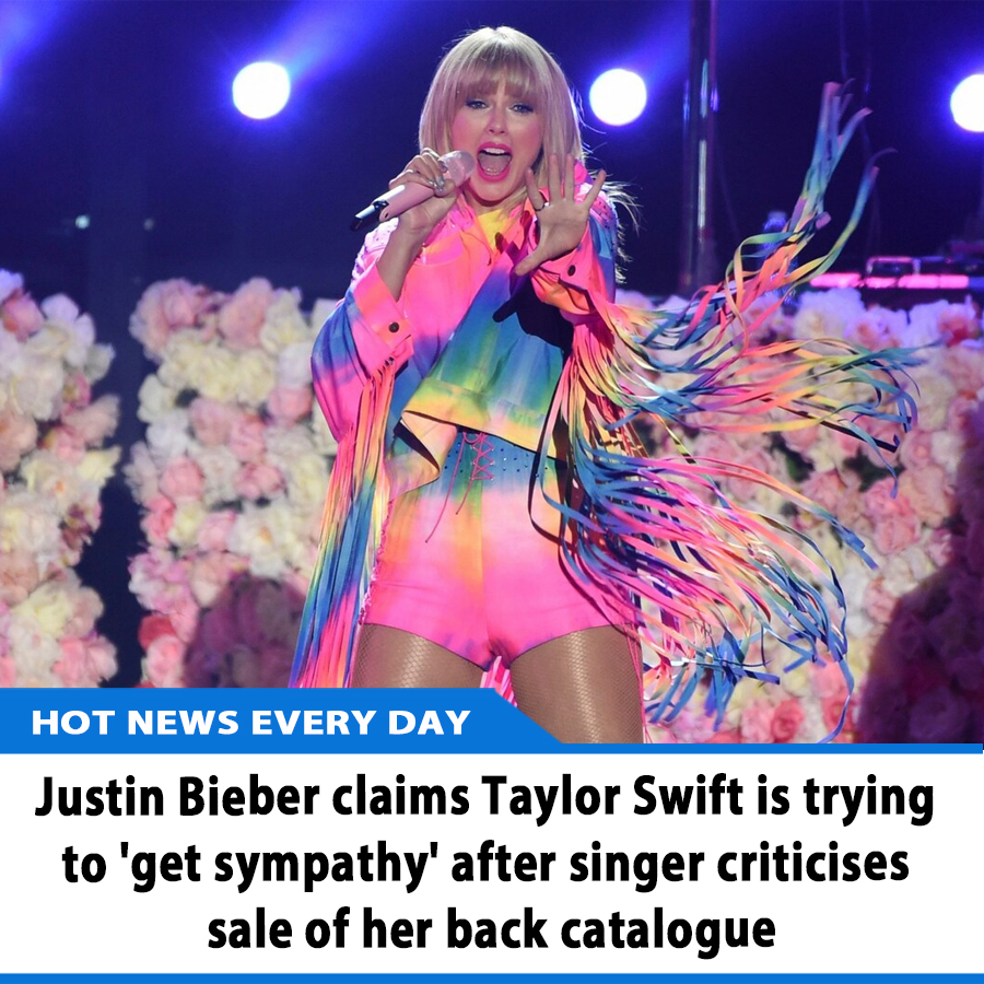 Justin Bieber claims Taylor Swift is trying to 'get sympathy' after